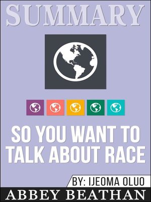 cover image of Summary of So You Want to Talk About Race by Ijeoma Oluo